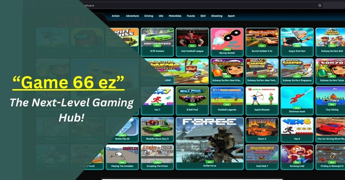Game 66 ez – The Amazing Gaming Hub!