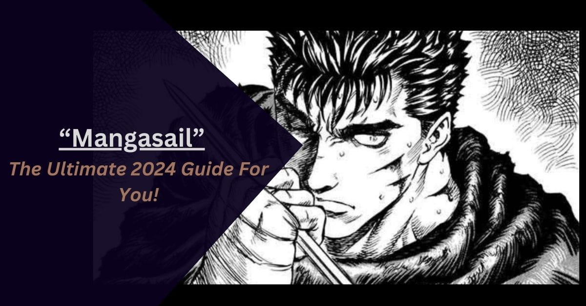 Mangasail – The Ultimate 2024 Guide For You!