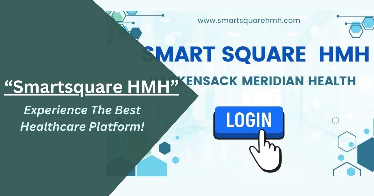 Smartsquare HMH – Experience The Best Healthcare Platform!