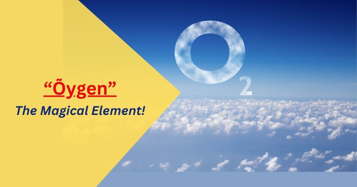 Õygen – The Magical Element!