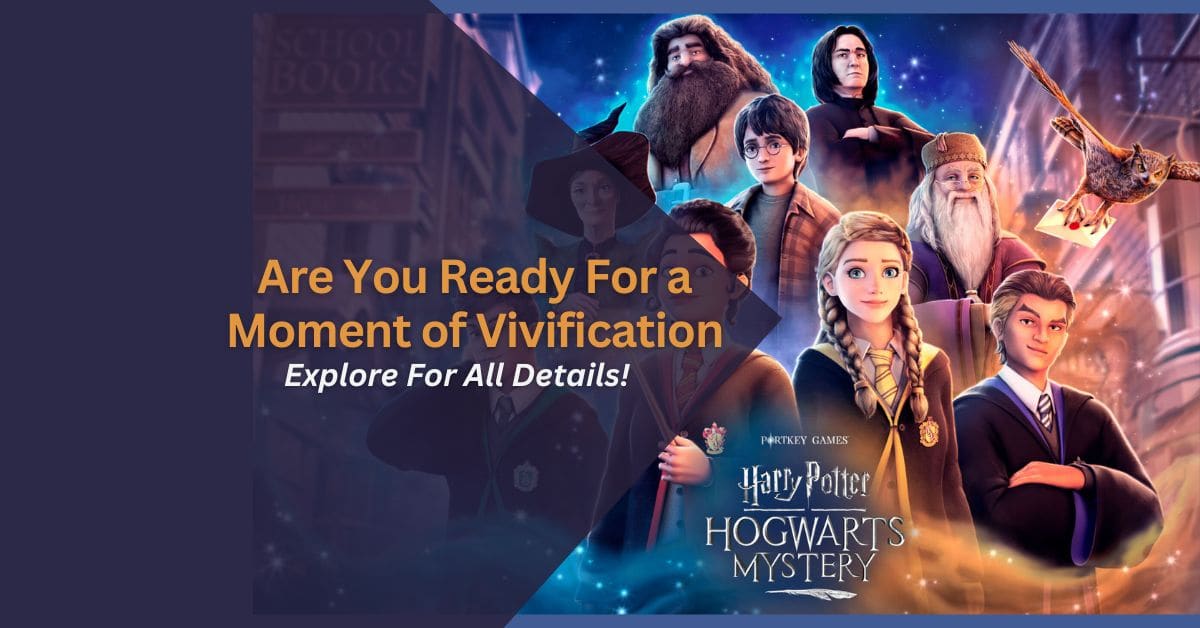 Are You Ready For a Moment of Vivification – Explore For All Details!