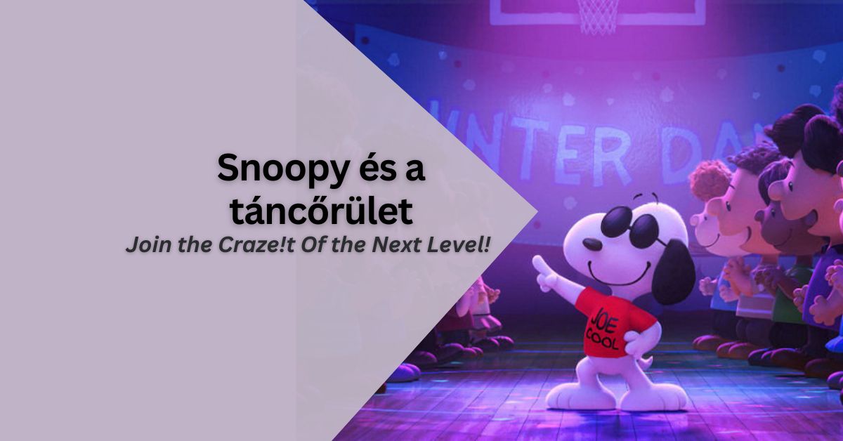 Snoopy és a táncőrület – Join the Craze!